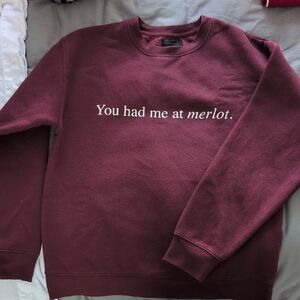 Brunette The Label Red Sweatshirt You Had Me At Merlot